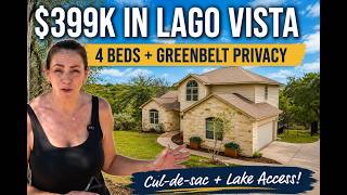 $399K in Lago Vista: 4 Bedrooms   Greenbelt Privacy | Buyer POV