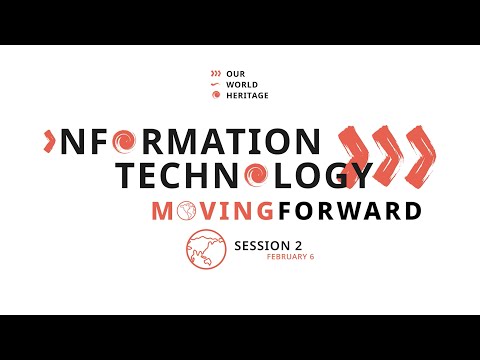 OWH IT Webinar | Moving Forward: Innovative Tools & Untold Stories in OurWorldHeritage - Session 2