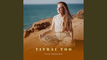 Tithai Too
