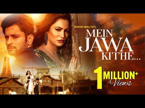 Mein Jawa Kithe | Official Song | Shahid Mallya ft. Vikram Jain, Pooja Bisht | Punjabi Song 2021