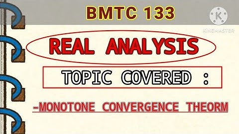 MONOTONE CONVERGENCE THEORM | REAL ANALYSIS | BMTC-133 | RADHE RADHE
