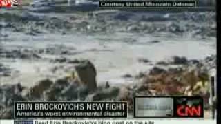 CNN & Erin Brockovich Uncover Americas Worst Environmental Disaster