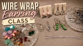 Wire Wrapped Earring Class