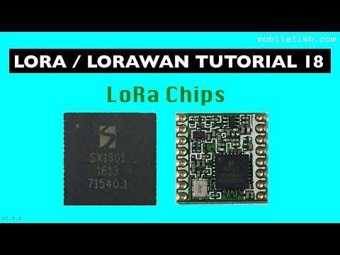 LoRa/LoRaWAN tutorial 18: LoRa Chips