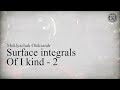 Surface integrals of i kind - 02