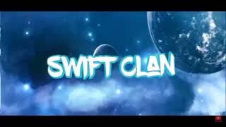 Swift Clan Intro