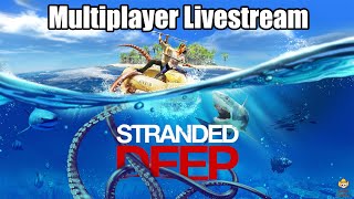 Celebrity Stranded Deep - Multiplayer Livestream Wealth