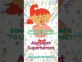 **Alphabet Superheroes 🦸‍♂️🦸‍♀️ | ABC Song for Kids | Learn Letters with Super Powers!**