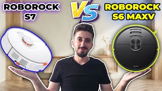 Roborock S6 MaxV vs Roborock S7 Karşılaştırma | 1000 TL Farka Değer mi?