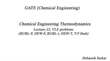 Engineering Thermodynamics | Lecture-22 of 28 | 2020 | VLE problems  | By Dr. Debasish Sarkar