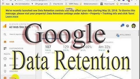 How to Enable  Disable Data retention in Google Analytics | 2018 Google Update