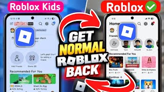 Details How to Get Normal Roblox Back (After Roblox Kids & Select Update) Update