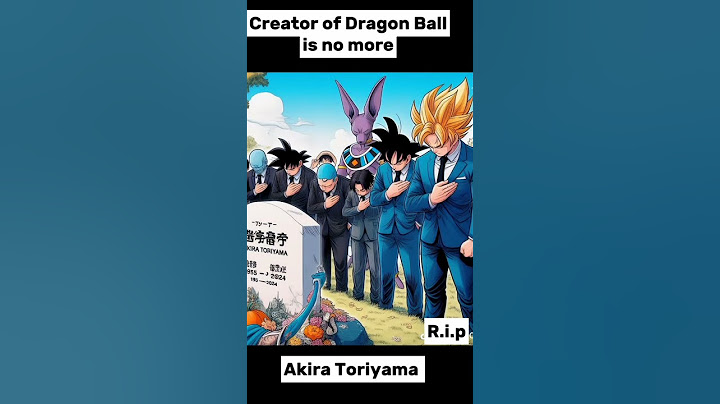 Rip Akira Toriyama creator of Dragon Ball 😔 #dragonball #akiratoriyama #anime #goku