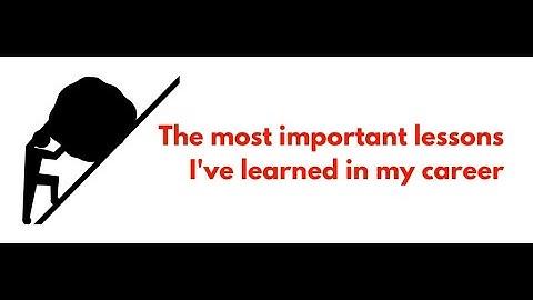 The most important lessons I’ve learned in my career.Must watch video