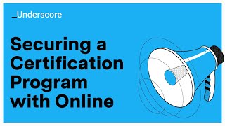 Securing a Certification Program with Online Proctoring