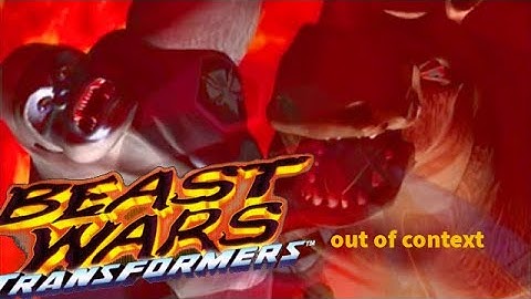 beast wars out of context