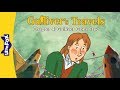 Gulliver's Travels 4 | Stories for Kids | Classic Story | Bedtime Stories