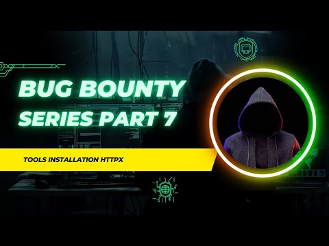 Bug Bounty Series Part 7 | Tools installation Httpx