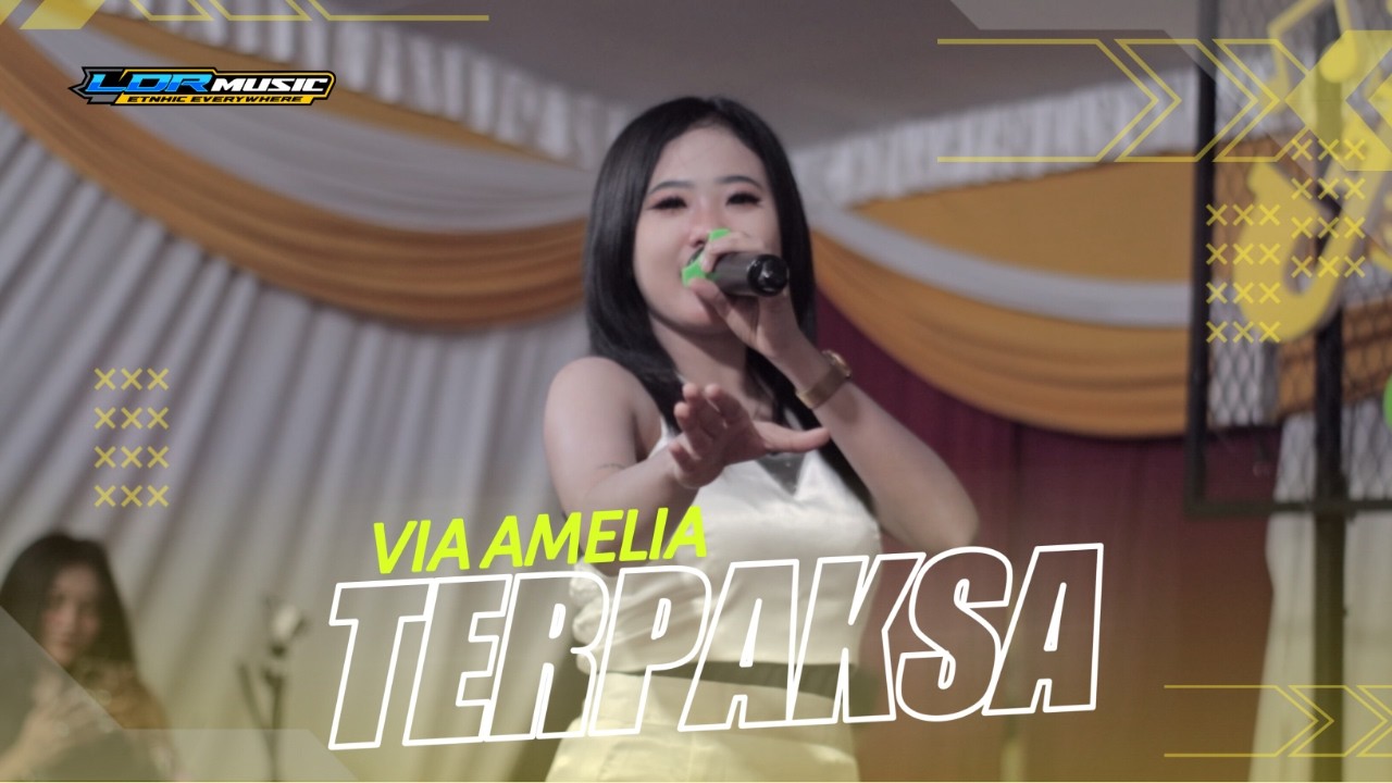 TERPAKSA - VIA AMELIA | ETNHIC EVERYWHERE ( OFFICIAL LIVE MUSIC ) LIVE DAWUNG WATES KEDIRI