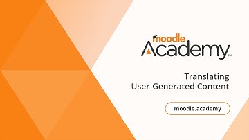 Translating User-Generated Content | Moodle Academy