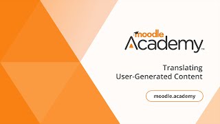 Translating User-Generated Content | Moodle Academy