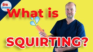 Squirting, G-Spot, Female Prostate | UroChannel