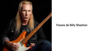 Famoso frases de Billy Sheehan