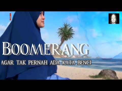 Boomerang - Agar Tak Pernah Ada Kata Benci (karaoke / lirik)