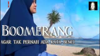 Boomerang - Agar Tak Pernah Ada Kata Benci (karaoke / lirik)