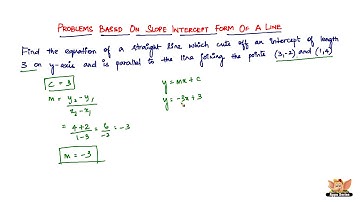How to solve problems based on Slope Intercept Form of a Line?-- Vol. 4/5