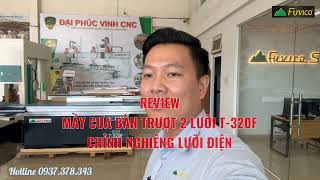 Review Máy Cưa Bàn Trượt T-320F, phiên bản chỉnh lưỡi nghiêng 45 độ bằng điện, lên xuống điện