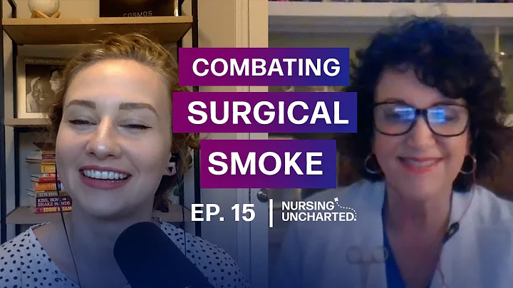 How Nurses are Combatting Surgical Smoke in the OR | Ep. 15 | Highlight