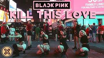 [CDC] [KPOP IN PUBLIC NYC] Kill This Love - BLACKPINK (블랙핑크) Dance Cover #PINEMUSE #KPOP #COVERDANCE