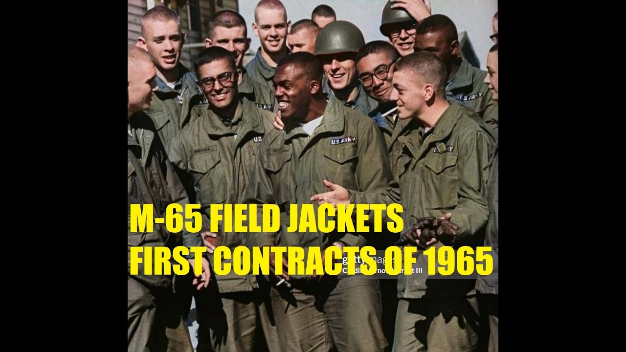 M-65 FIELD JACKETS FIRST CONTRACTS OF 1965 - YouTube