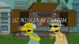 Si miskin berkarya