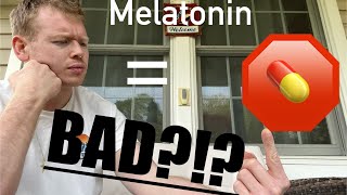 Why Melatonin is the WORST THING for YOU!!