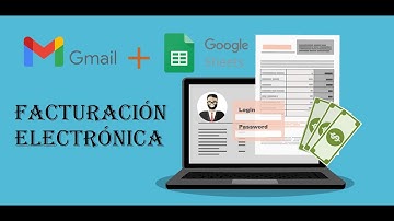 Facturación electrónica usando Gmail y Google Sheets