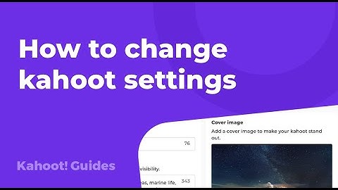How to change kahoot settings