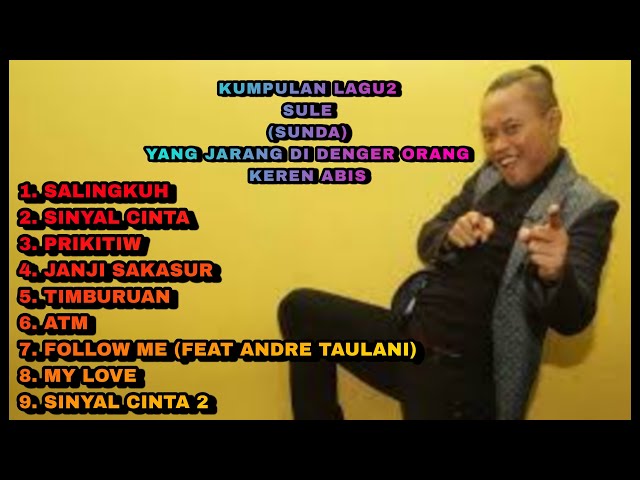 Kumpulan lagu sunda sule | pling enak di denger class=