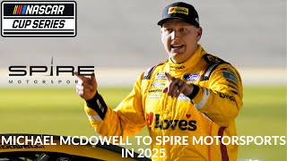 Michael McDowell To Spire Motorsports In 2025