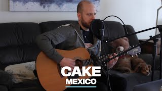 Cake - Mexico Cover