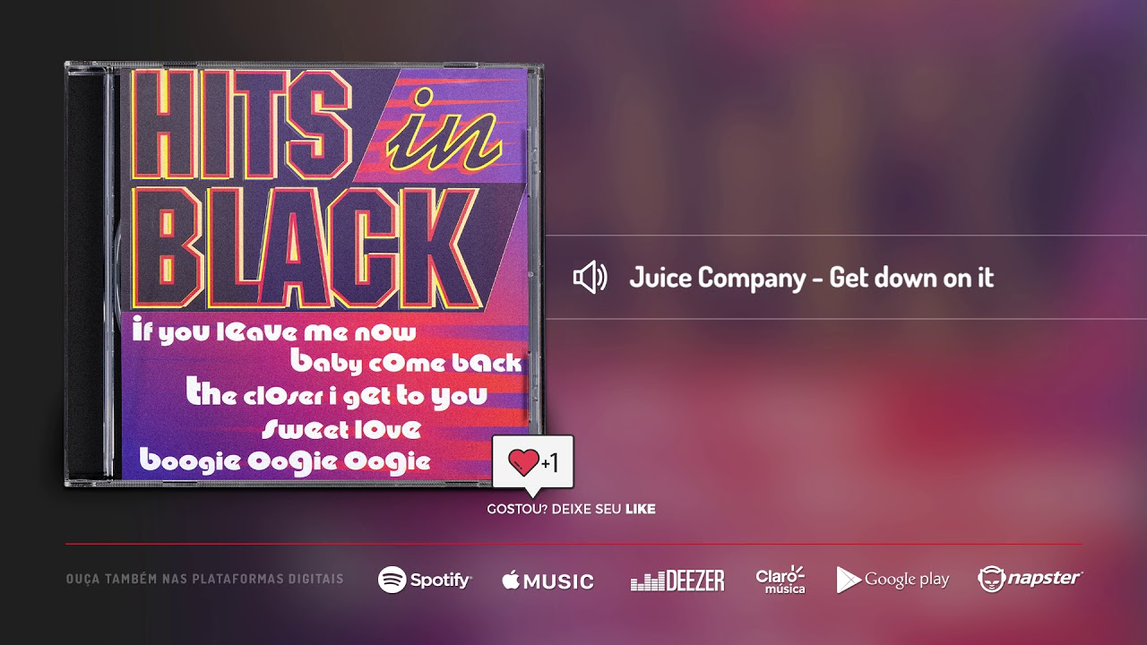 Juice Company - Get down on it (Hits in Black) adlı videoyu YouTube'da izle Juice Company - Get down on it (Hits in Black) adlı videoyu YouTube'da izle