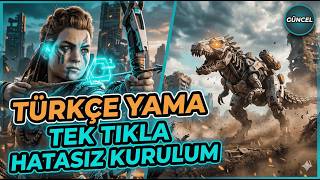 Horizon Zero Dawn Remastered Turkish Patch: Updated Download and Seamless Installation Guide (2026)