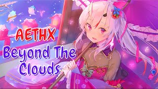 AETHX - Beyond The Clouds - Nightcore