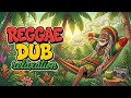 🔥 DUB REGGAE JOURNEY 🔥 Deep Echo Bass and Spiritual Relaxation Music