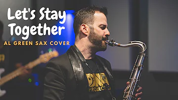 Let's Stay Together - Al Green (R&B Saxophone)