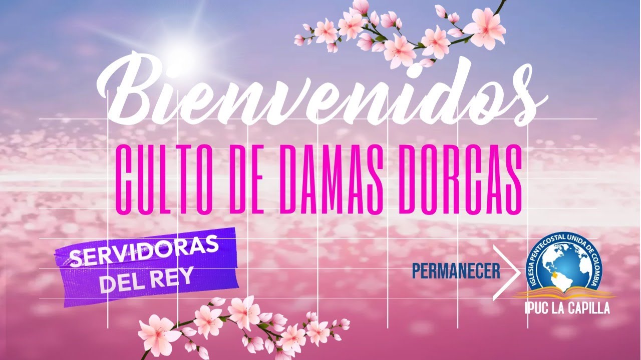 CULTO DE DAMAS DORCAS - YouTube