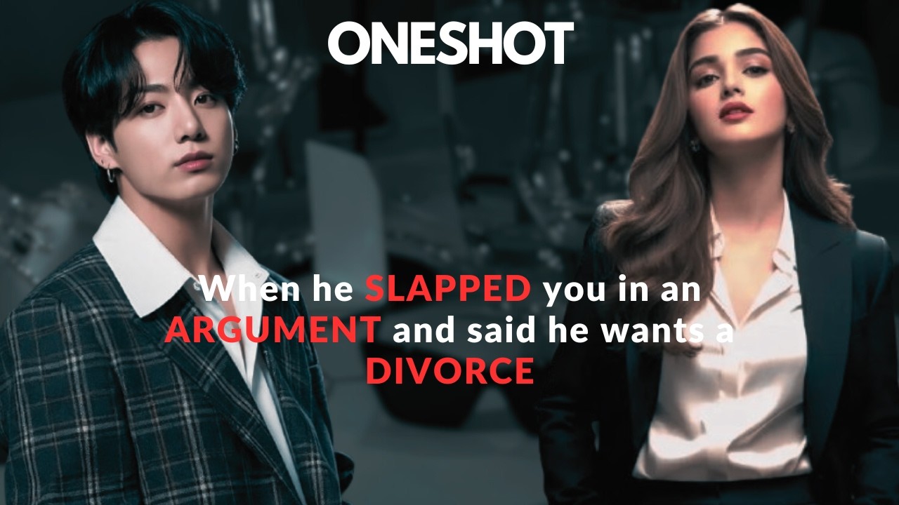 He slapped u out of jealousy & asked for divorce #btsff #bts #jungkookff#oneshot#shorts#jungkook#fyp