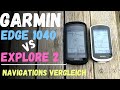 Garmin Edge 1040 (Solar) vs. Explore 2 im Navigations Test deutsch