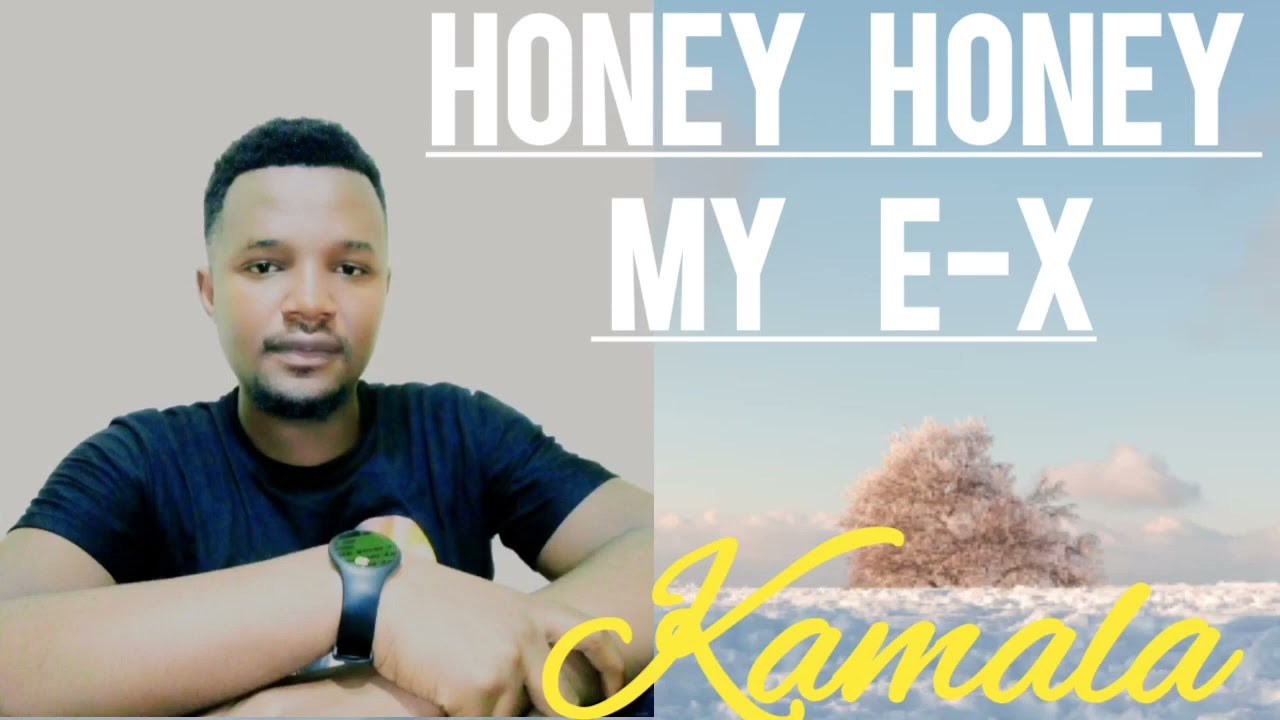 KAMALA STARS   HONEY HONEY MY  EX   Kamala  boniface  happiness